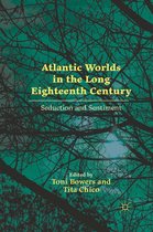Atlantic Worlds in the Long Eighteenth Century