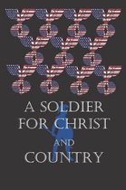 A Soldier For Christ and Country