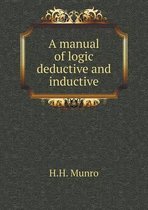 A manual of logic deductive and inductive