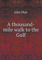 A thousand-mile walk to the Gulf