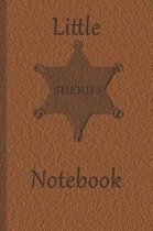 Little Sheriff Notebook