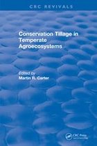 CRC Press Revivals - Conservation Tillage in Temperate Agroecosystems