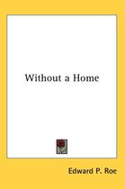 Without a Home