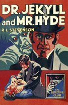 Detective Club Crime Classics - Dr Jekyll and Mr Hyde (Detective Club Crime Classics)