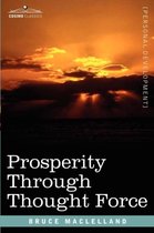 Prosperity Through Thought Force