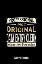 Professional Original Data Entry Clerk Notebook of Passion and Vocation