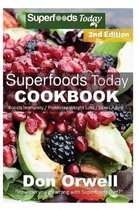 Superfoods Today Cookbook