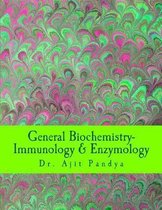 General Biochemistry-Immunology & Enzymology