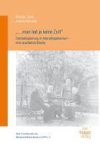 "…man hat ja keine Zeit"