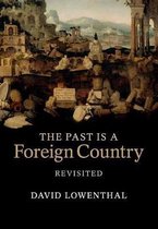 The Past Is a Foreign Country -  Revisited