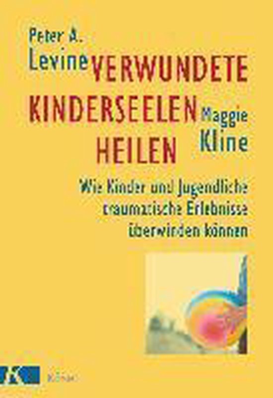 Boekomslag met de titel 'Verwundete Kinderseelen heilen' door Peter A. Levine en Maggie Kline.