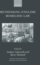 Oxford Monographs on Criminal Law and Justice- Rethinking English Homicide Law