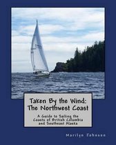 Taken By the Wind: The Northwest Coast