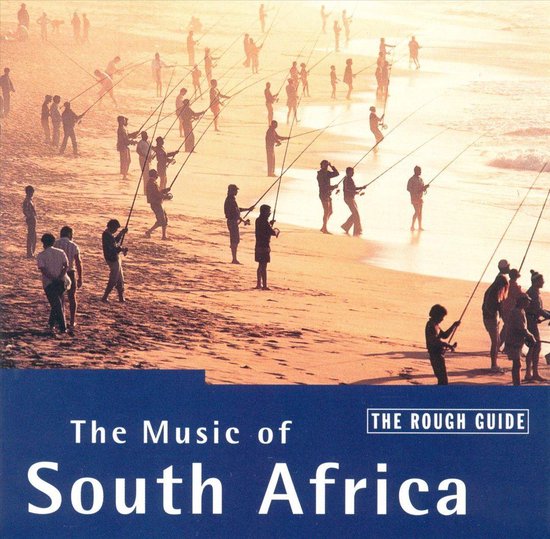 The Rough Guide To The Music Of South Africa