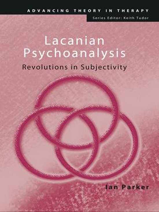 Advancing Theory in Therapy - Lacanian Psychoanalysis - cover