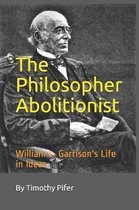 The Philosopher Abolitionist