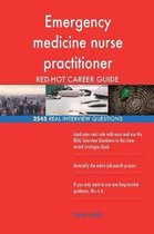 Emergency Medicine Nurse Practitioner Red-Hot Career; 2545 Real Interview Questi