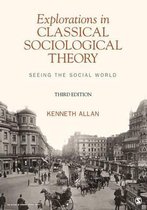 Explorations in Classical Sociological Theory