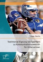 Testimonial-Eignung von Sportlern zu Kommunikationszwecken für Unternehmen