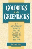Goldbugs and Greenbacks