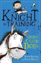 Knight In Training 2 Horse Called Dora