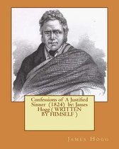 Confessions of a Justified Sinner (1824) by