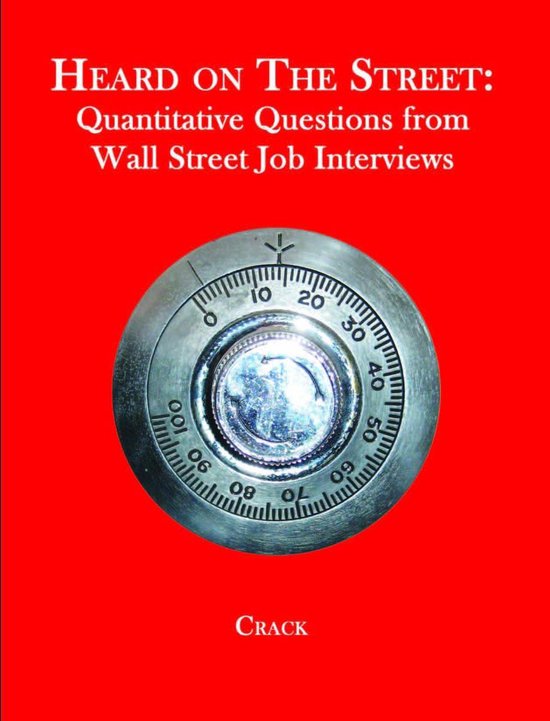 Heard on The Street Quantitative Questions from Wall Street Job