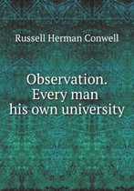 Observation. Every Man His Own University