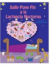 Sally Pone Fin a la Lactancia Nocturna