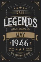 Real Legendes were born in May 1946