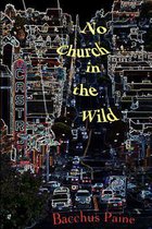 No Church in the Wild