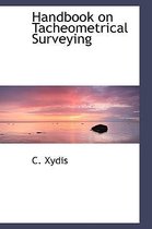 Handbook on Tacheometrical Surveying