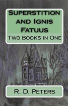 Superstition and Ignis Fatuus