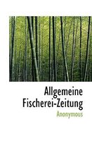 Allgemeine Fischerei-Zeitung