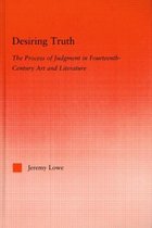 Studies in Medieval History and Culture- Desiring Truth