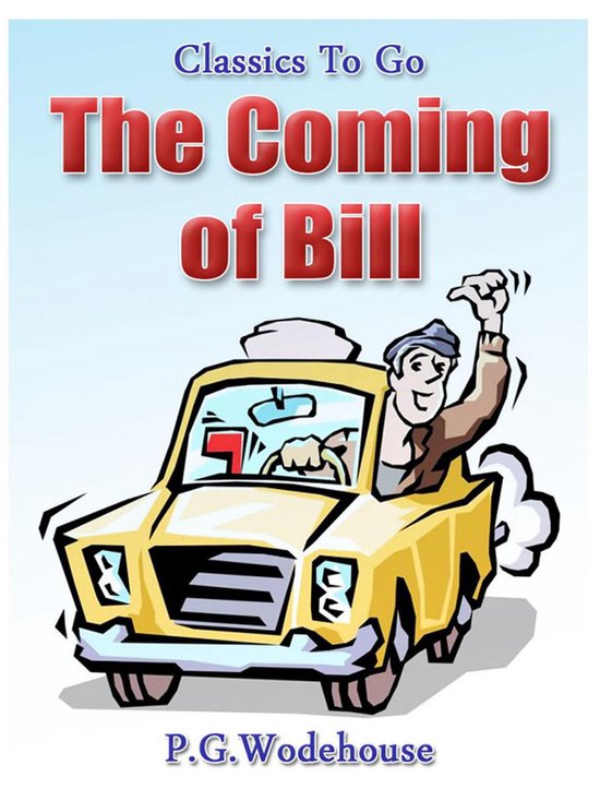 Classics To Go - The Coming of Bill - cover