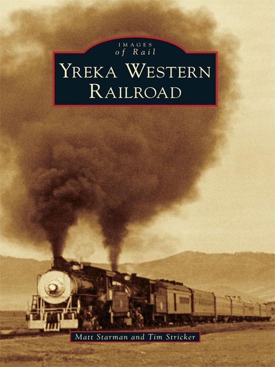 Images of Rail - Yreka Western Railroad - cover
