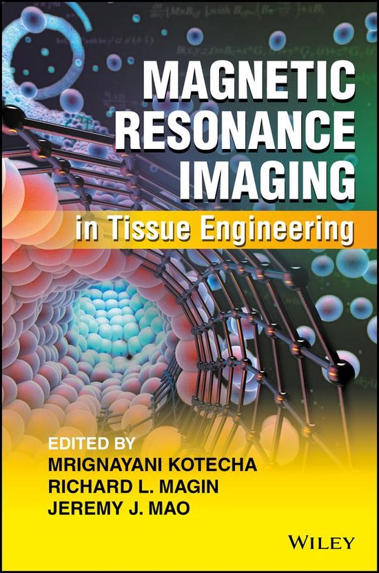 Magnetic Resonance Imaging in Tissue Engineering - cover