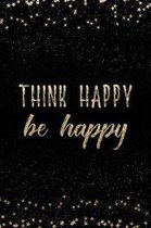 Think Happy Be Happy