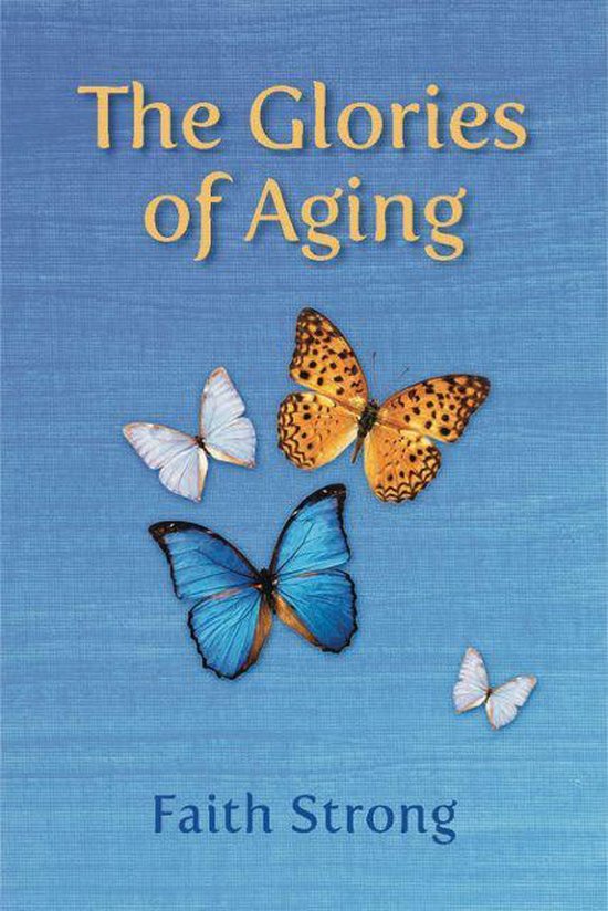 The Glories of Aging - cover