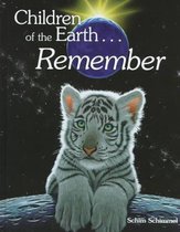 Children of the Earth...Remembered