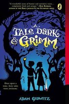 A Tale Dark & Grimm-A Tale Dark & Grimm
