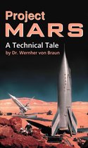 Project Mars. A Technical Tale