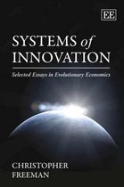 Systems of Innovation – Selected Essays in Evolutionary Economics