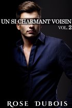 Un Si Charmant Voisin 2 - Un Si Charmant Voisin (Vol. 2)