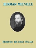 Redburn. His First Voyage