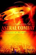 The Techniques of Astral Combat