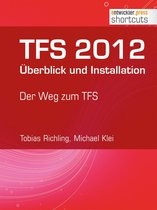 shortcuts 68 - TFS 2012 Überblick und Installation