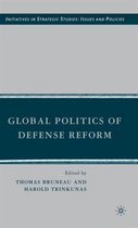 Global Politics Of Defense Reform