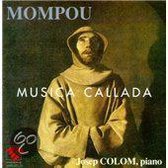 Mompou: Musica Callada / Josep Colom